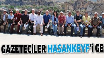 GAZETECİLER HASANKEYF'İ GEZDİ