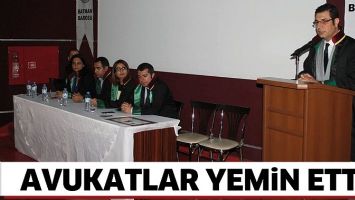 AVUKATLAR YEMİN ETTİ