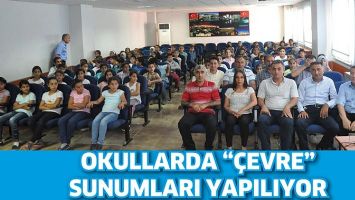 OKULLARDA &ldquo;&Ccedil;EVRE&rdquo; SUNUMLARI YAPILIYOR