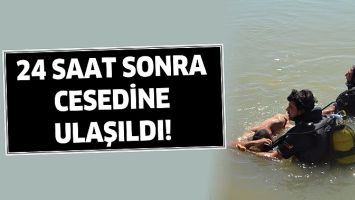 24 SAAT SONRA CESEDİNE ULAŞILDI!