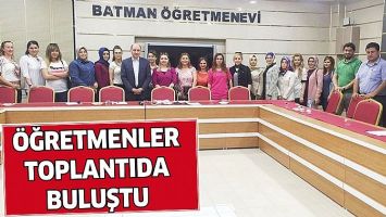 &Ouml;ĞRETMENLER TOPLANTIDA BULUŞTU