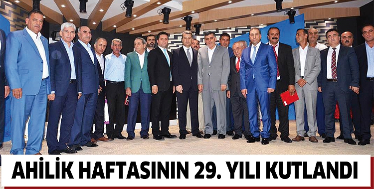 AHİLİK HAFTASININ 29. YILI KUTLANDI