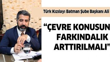 TEZDİĞ &ldquo;&Ccedil;EVRE KONUSUNDA FARKINDALIK ARTTIRILMALI&rdquo;