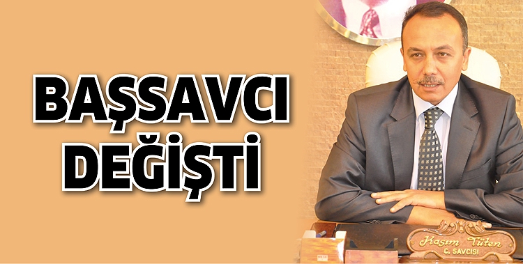 BAŞSAVCI DEĞİŞTİ