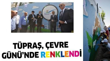 T&Uuml;PRAŞ, &Ccedil;EVRE G&Uuml;N&Uuml;&rsquo;NDE RENKLENDİ