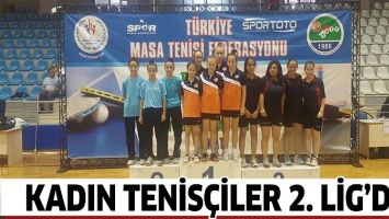 KADIN TENİS&Ccedil;İLER 2. LİG&rsquo;DE