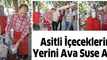 ASİTLİ İ&Ccedil;ECEKLERİN YERİNİ AVA SUSE ALDI