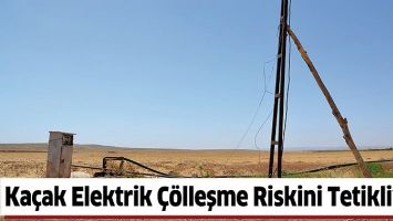 KA&Ccedil;AK ELEKTRİK &Ccedil;&Ouml;LLEŞME RİSKİNİ TETİKLİYOR