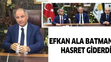 EFKAN ALA BATMAN&rsquo;DA HASRET GİDERDİ
