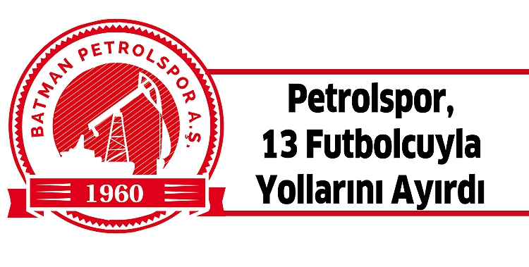 PETROLSPOR, 13 FUTBOLCUYLA YOLLARINI AYIRDI