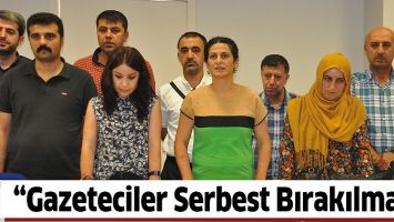 DEMOKRASİ PLATFORMU &ldquo;GAZETECİLER SERBEST BIRAKILMALI&rdquo;
