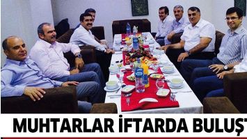 MUHTARLAR İFTARDA BULUŞTU