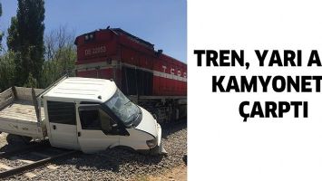 TREN, YARI A&Ccedil;IK KAMYONETE &Ccedil;ARPTI