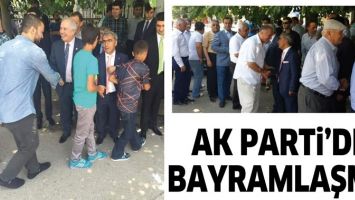AK PARTİ&rsquo;DE BAYRAMLAŞMA