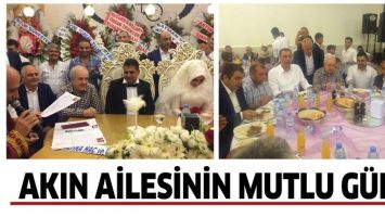 AKIN AİLESİNİN MUTLU G&Uuml;N&Uuml;