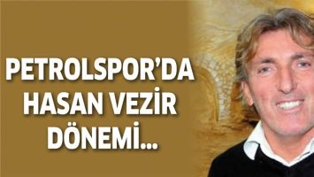 PETROLSPOR&rsquo;DA HASAN VEZİR D&Ouml;NEMİ&hellip;