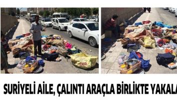 SURİYELİ AİLE, &Ccedil;ALINTI ARA&Ccedil;LA BİRLİKTE YAKALANDI!