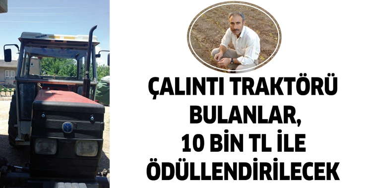 &Ccedil;ALINTI TRAKT&Ouml;R&Uuml; BULANLAR, 10 BİN TL İLE &Ouml;D&Uuml;LLENDİRİLECEK