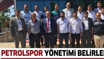 PETROLSPOR Y&Ouml;NETİMİ BELİRLENDİ