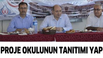 PROJE OKULUNUN TANITIMI YAPILDI