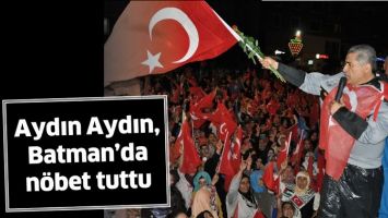 AYDIN AYDIN, BATMAN&rsquo;DA N&Ouml;BET TUTTU