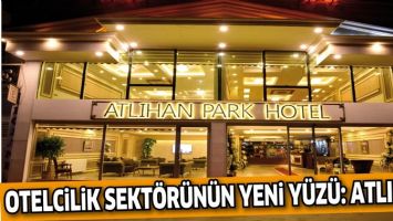 OTELCİLİK SEKT&Ouml;R&Uuml;N&Uuml;N YENİ Y&Uuml;Z&Uuml;: ATLIHAN