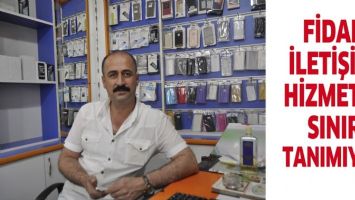 FİDAN İLETİŞİM, HİZMETTE SINIR TANIMIYOR