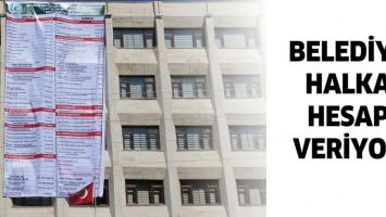 BELEDİYE HALKA HESAP VERİYOR