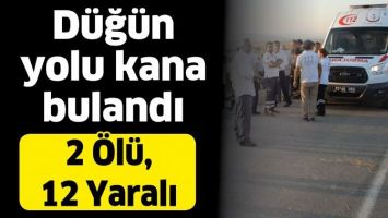 D&Uuml;Ğ&Uuml;N YOLU KANA BULANDI