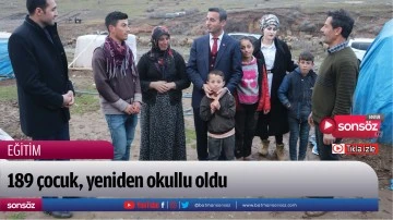 189 &ccedil;ocuk, yeniden okullu oldu