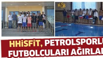 HHİSFİT, PETROLSPORLU FUTBOLCULARI AĞIRLADI