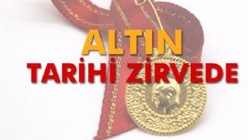 Altın tarihi zirvede
