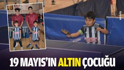 19 Mayıs&rsquo;ın altın &ccedil;ocuğu