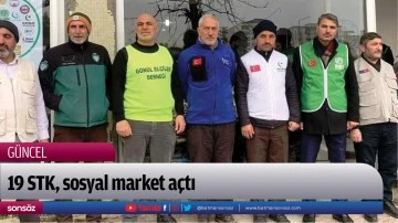 19 STK, sosyal market a&ccedil;tı