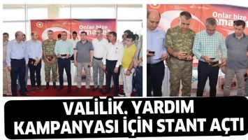 VALİLİK, YARDIM KAMPANYASI İ&Ccedil;İN STANT A&Ccedil;TI