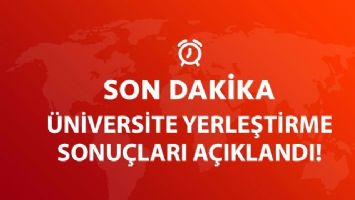 &Uuml;niversite Tercih Sonu&ccedil;ları A&ccedil;ıklandı