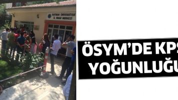 &Ouml;SYM&rsquo;DE KPSS YOĞUNLUĞU!