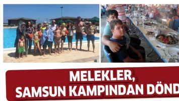 MELEKLER, SAMSUN KAMPINDAN D&Ouml;ND&Uuml;
