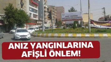 ANIZ YANGINLARINA AFİŞLİ &Ouml;NLEM!