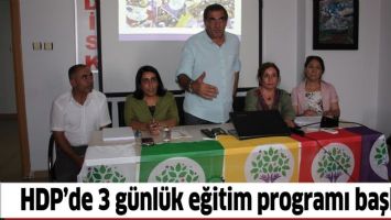 HDP&rsquo;DE 3 G&Uuml;NL&Uuml;K EĞİTİM PROGRAMI BAŞLADI