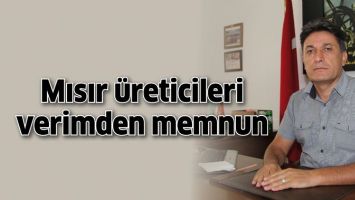 MISIR &Uuml;RETİCİLERİ VERİMDEN MEMNUN