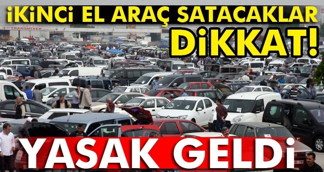 İKİNCİ EL ARA&Ccedil; SATACAKLAR DİKKAT