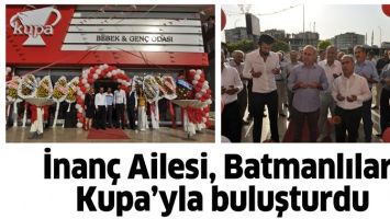 İNAN&Ccedil; AİLESİ, BATMANLILARI KUPA&rsquo;YLA BULUŞTURDU