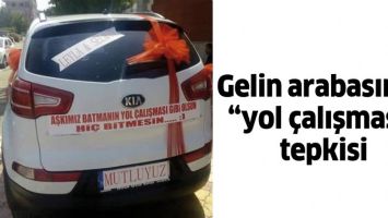 GELİN ARABASINDA &ldquo;YOL &Ccedil;ALIŞMASI&rdquo; VURGUSU