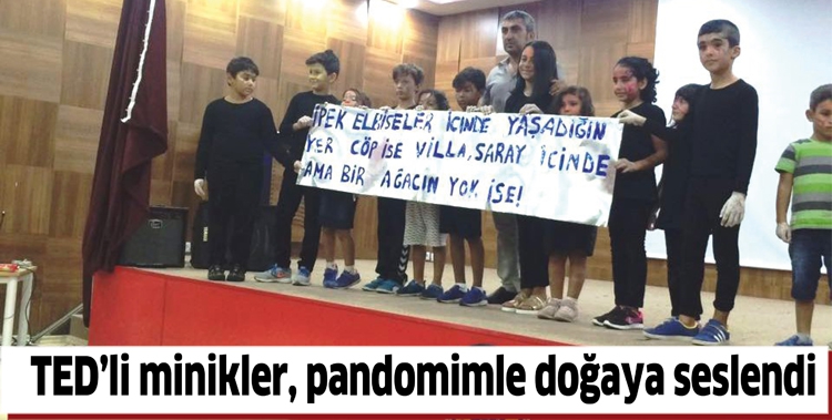 TED&rsquo;Lİ MİNİKLER, PANDOMİMLE DOĞAYA SESLENDİ