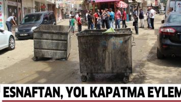 ESNAFTAN, YOL KAPATMA EYLEMİ!...