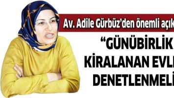 AV. ADİLE G&Uuml;RB&Uuml;Z&rsquo;DEN &Ouml;NEMLİ A&Ccedil;IKLAMA