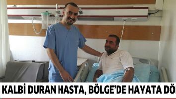 KALBİ DURAN HASTA, B&Ouml;LGE&rsquo;DE HAYATA D&Ouml;ND&Uuml;