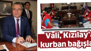 VALİ, KIZILAY&rsquo;A KURBAN BAĞIŞLADI