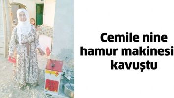 CEMİLE NİNE HAMUR MAKİNESİNE KAVUŞTU